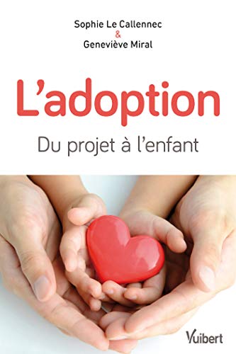 L'adoption : du projet à l'enfant (Hors collection) 4e édition Edition, Format Kindle