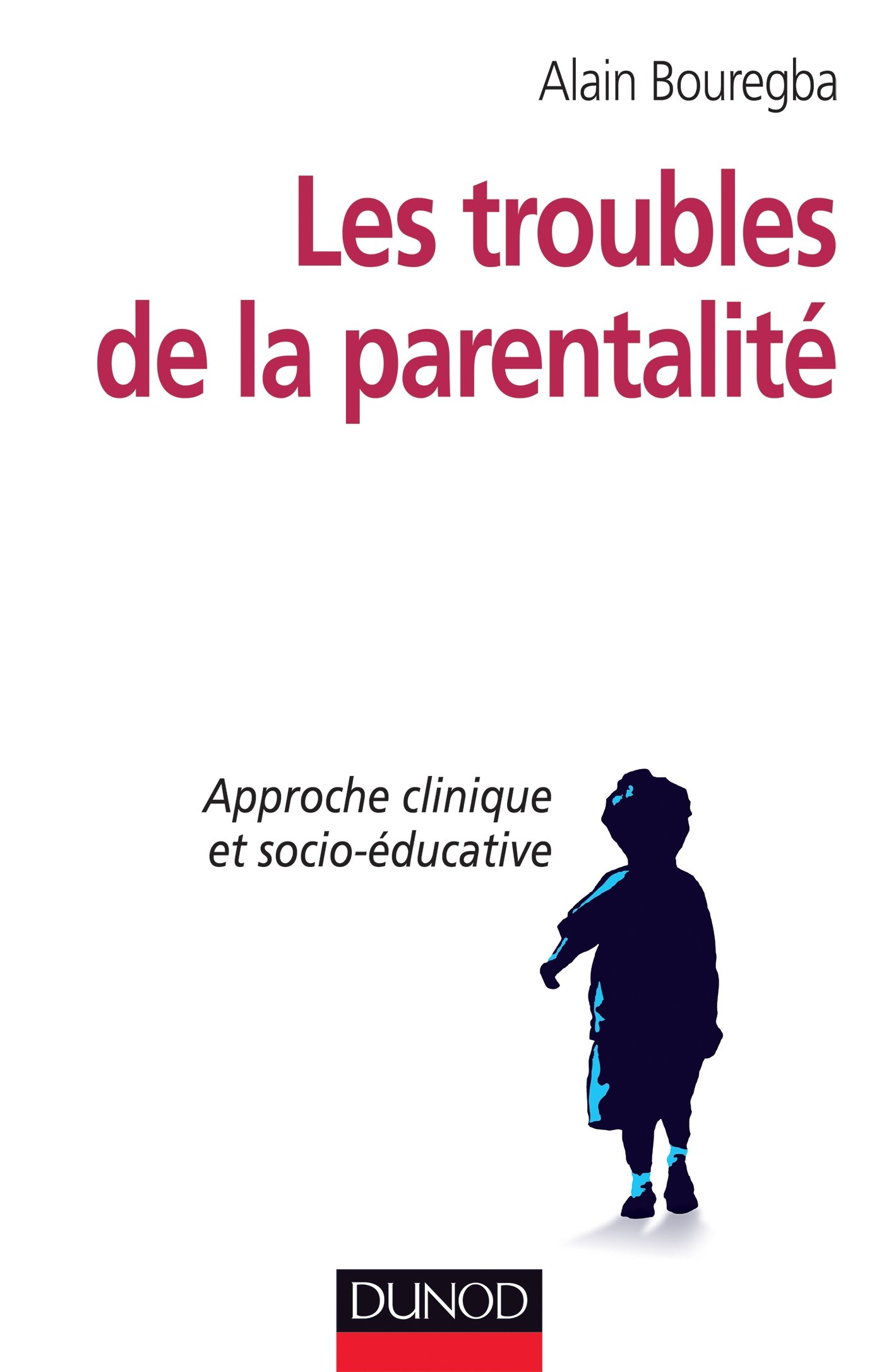 Les troubles de la parentalité