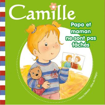 Camille Papa et maman ne sont pas fâchés