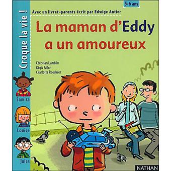 La maman d’Eddy a un amoureux