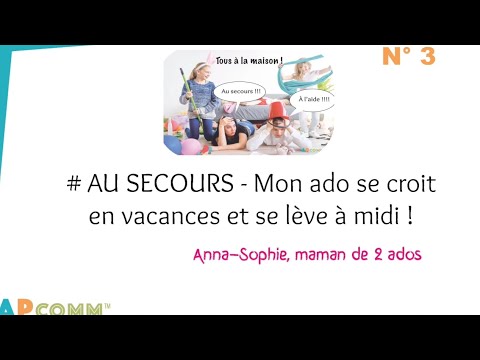 #Au Secours ! Mon ado se croit en vacances et se lève à midi !