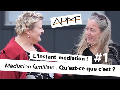 Médiation familiale : Qu'est-ce que c'est ? (L'instant médiation ! #1)