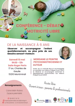 Le nid parental – espace parentalité du CCAS de Montmirail organise une conférence débat sur la motricité libre de la naissance à 6 ans, animée par Morgane Le peintre psychomotricienne et auteur.
