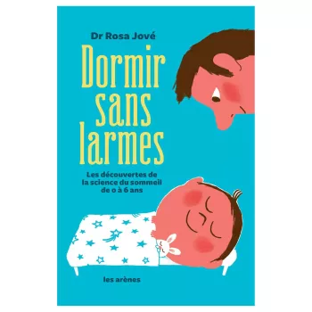 DORMIR SANS LARMES