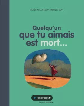 Quelqu'un que tu aimais est mort