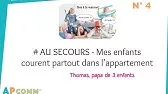 Au Secours N°4 Mes enfants courent partout dans l'appartement ! (Thomas, papa de 3 enfants)