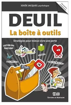 Deuil - La boîte à outils - Stratégies pour mieux vivre une perte Broché
