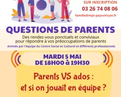 QUESTIONS DE PARENTS : PARENTS VS ADOS? ET SI ON JOUAIT EN EQUIPE ?
