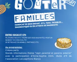 Goûter Familles Handicap (troubles, dys, handicap...diagnotiqué, en cours ou "je me questionne")