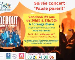PAUSE PARENT "SOIREE CONCERT" - debout sur le zinc