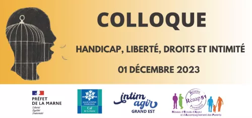 Colloque handicap, liberté, droits et intimité