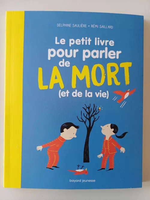 Petit livre pour parler de la mort (et de la vie)!