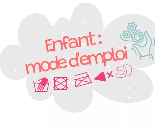 enfant mode d'emploi
