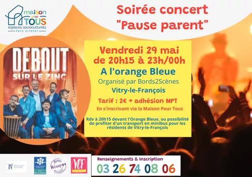 PAUSE PARENT "SOIREE CONCERT" - debout sur le zinc